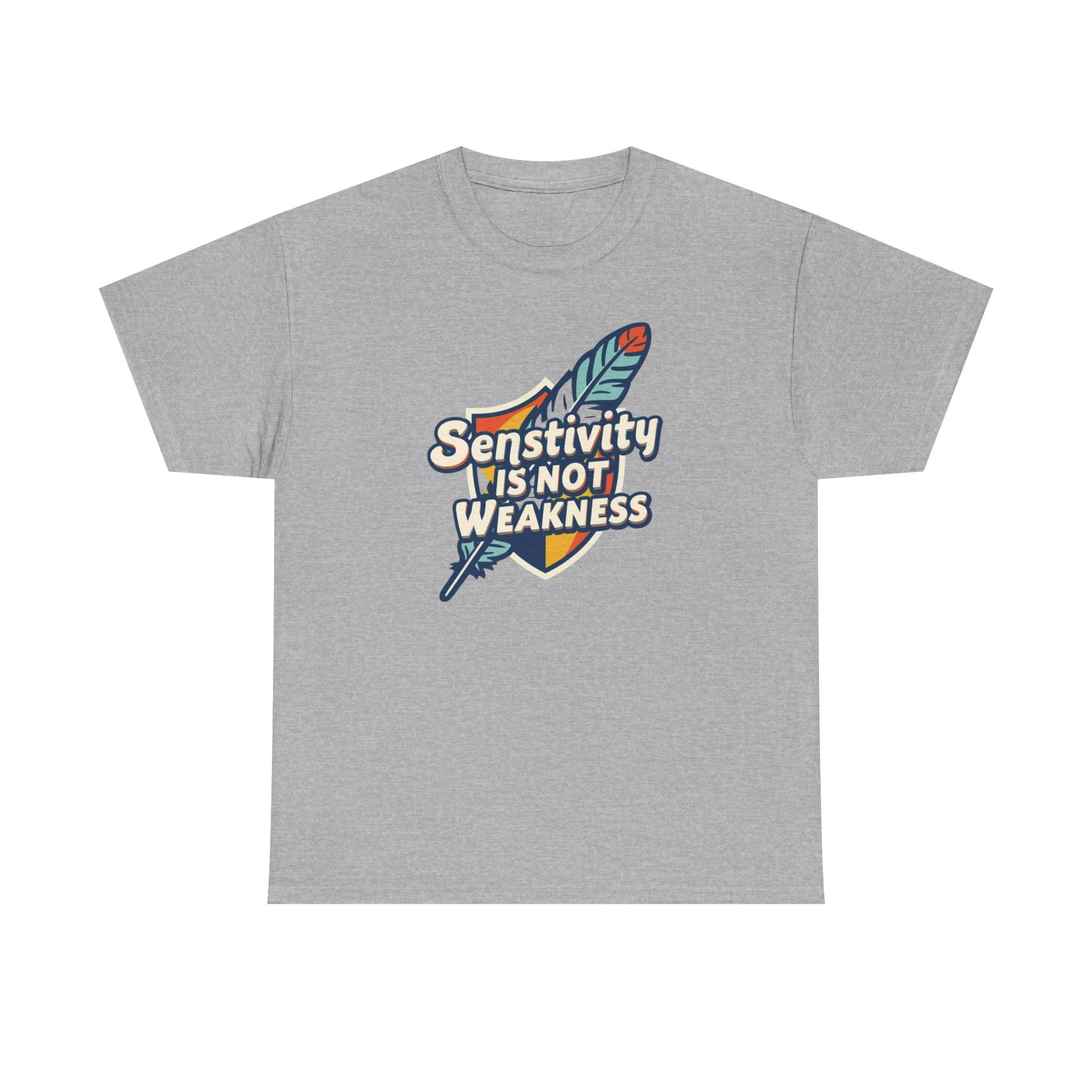 Sensitivity Is Not Weakness T-Shirt — Empathy Feather Graphic Tee