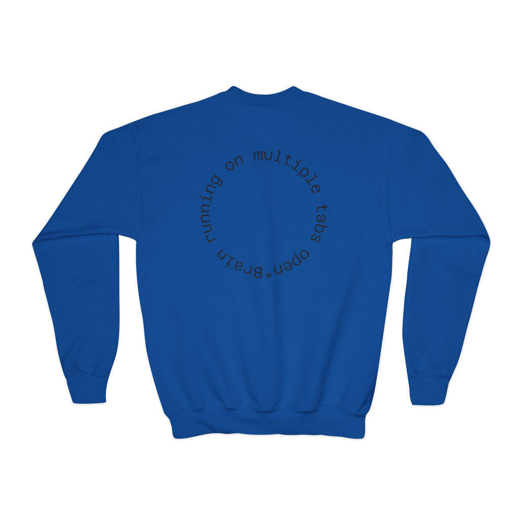 Youth Crewneck Sweatshirt — Autism Brain Graphic “Brain running on multiple open tabs”