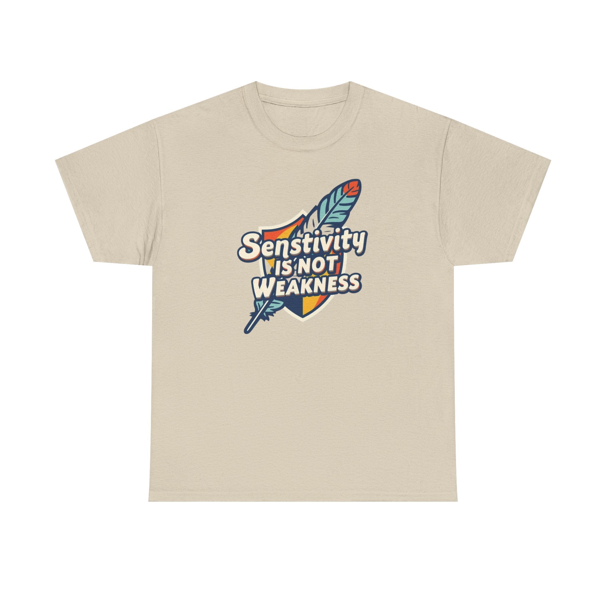 Sensitivity Is Not Weakness T-Shirt — Empathy Feather Graphic Tee