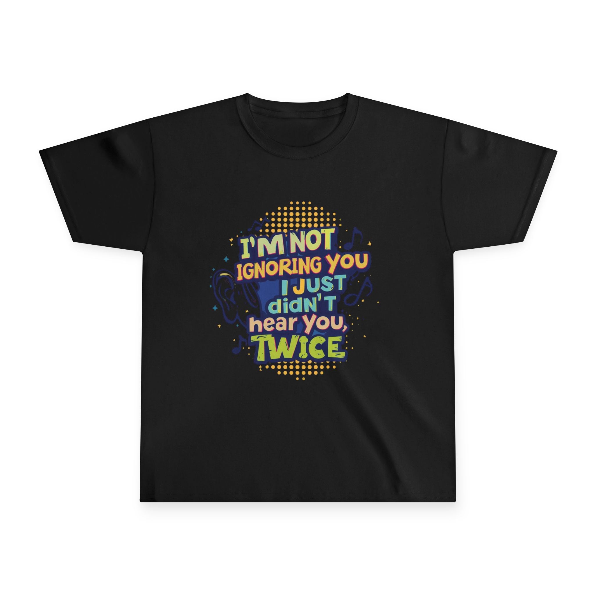Youth Tee — “I’m Not Ignoring You, I Just Didn’t Hear You Twice” Funny Kids Graphic T‑Shirt