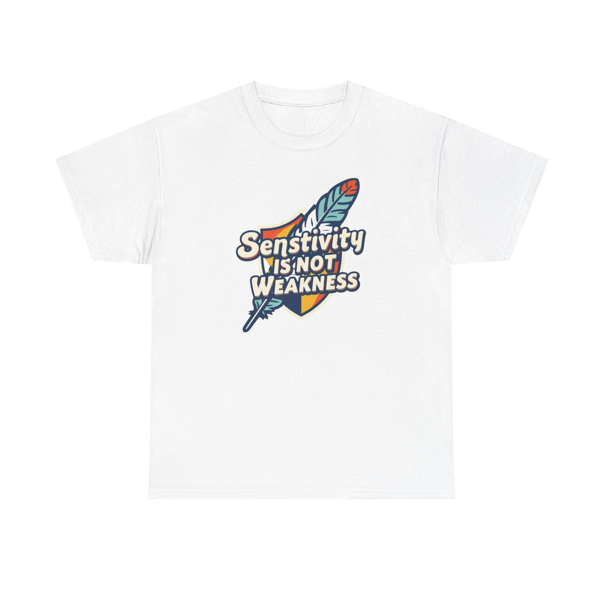 Sensitivity Is Not Weakness T-Shirt — Empathy Feather Graphic Tee