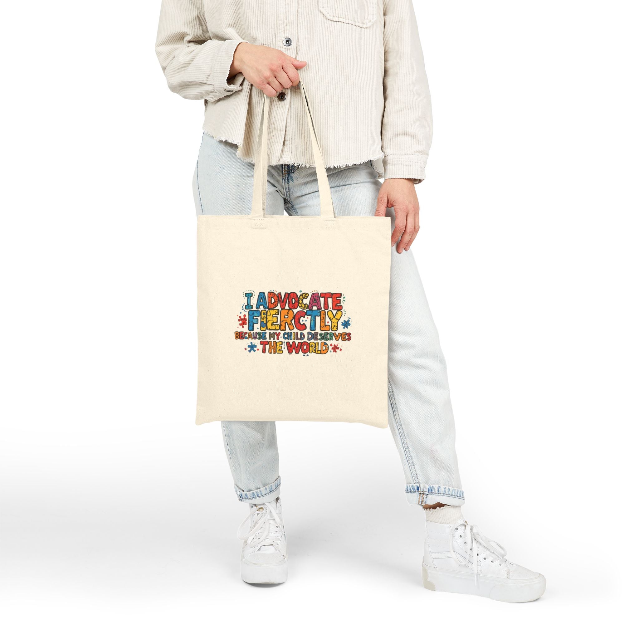 Advocate Fiercely Canvas Tote Bag — "I Advocate Fiercely Because My Child Deserves the World"