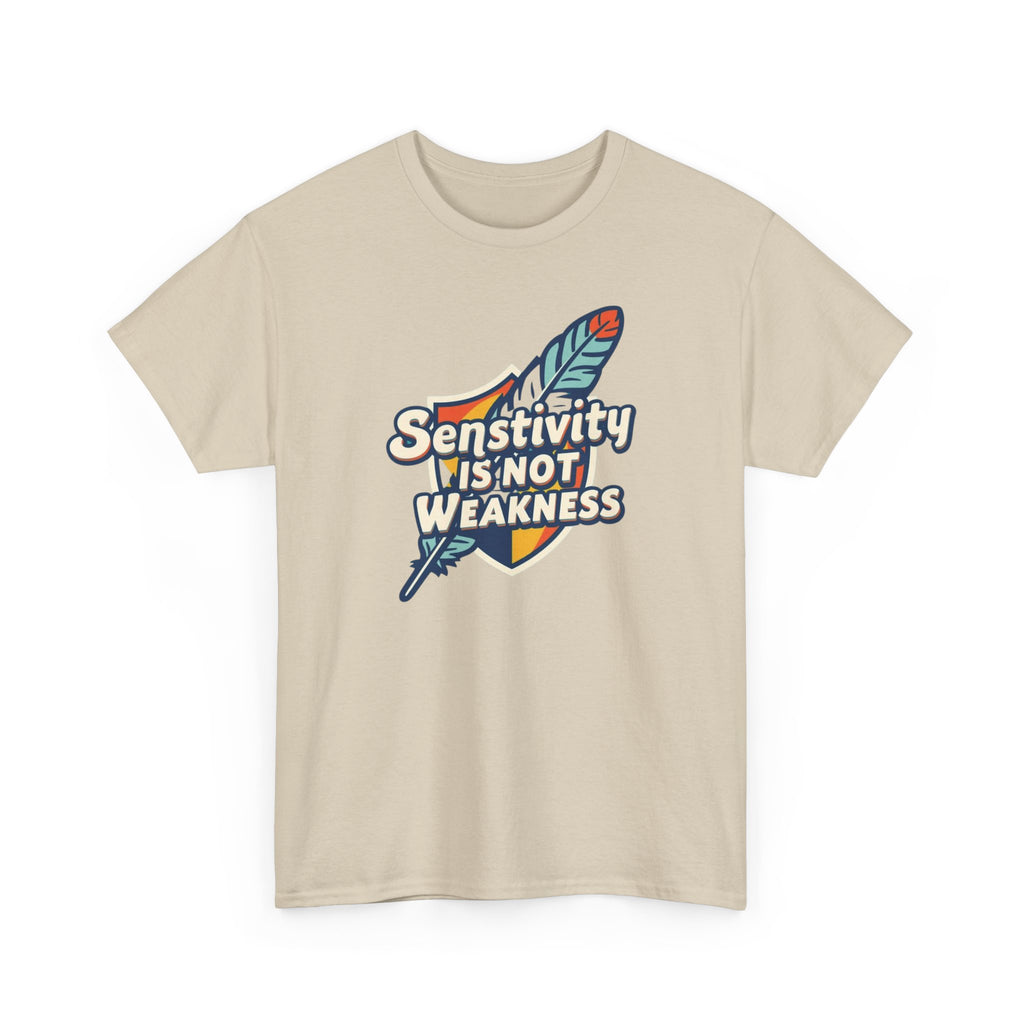 Sensitivity Is Not Weakness T-Shirt — Empathy Feather Graphic Tee