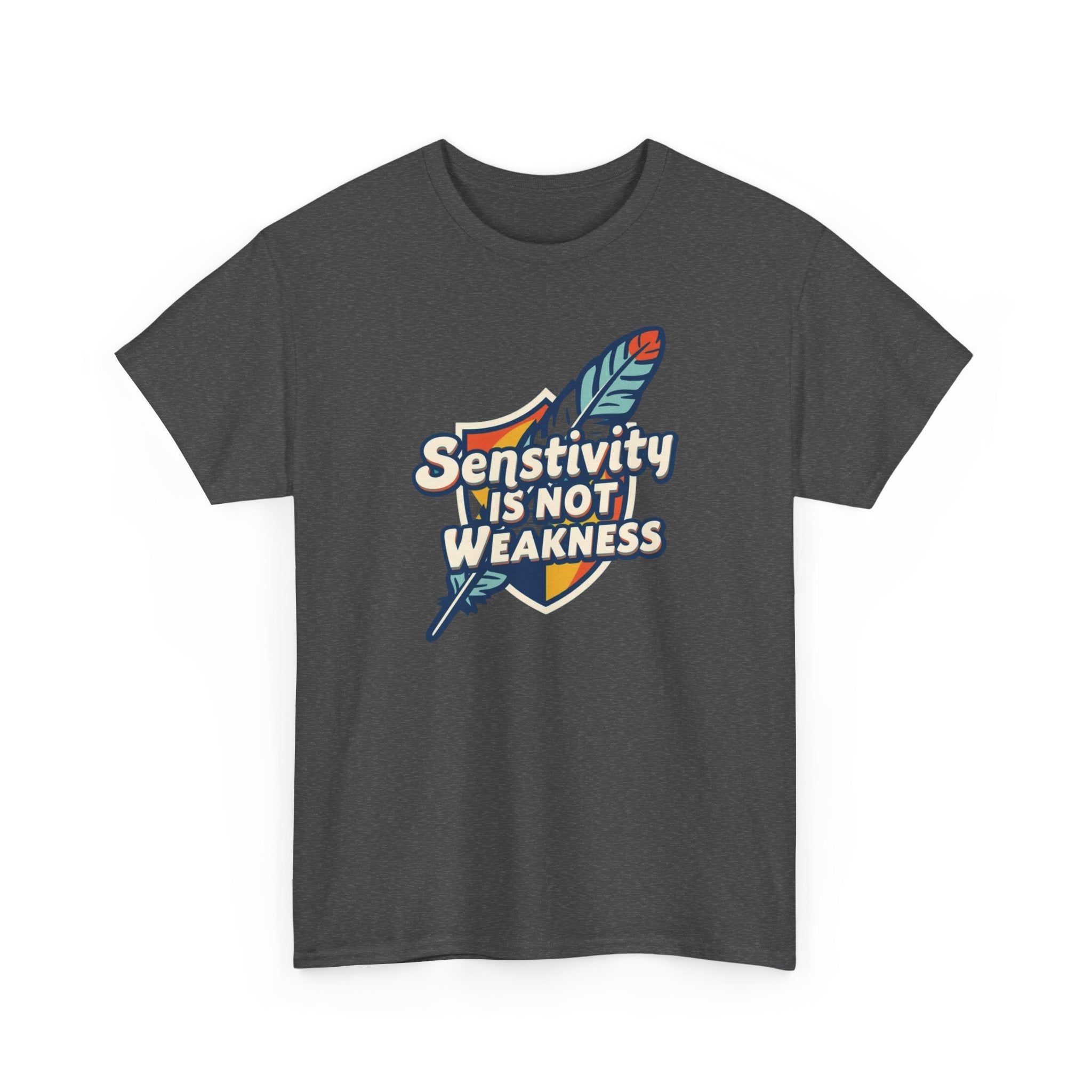Sensitivity Is Not Weakness T-Shirt — Empathy Feather Graphic Tee