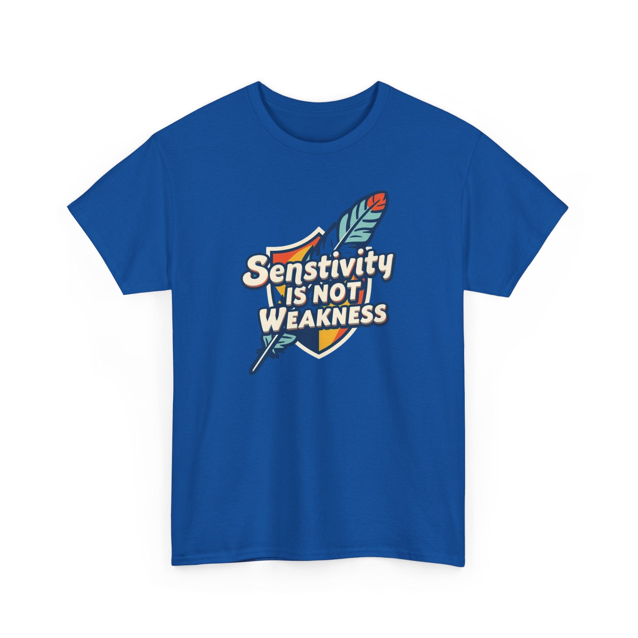 Sensitivity Is Not Weakness T-Shirt — Empathy Feather Graphic Tee