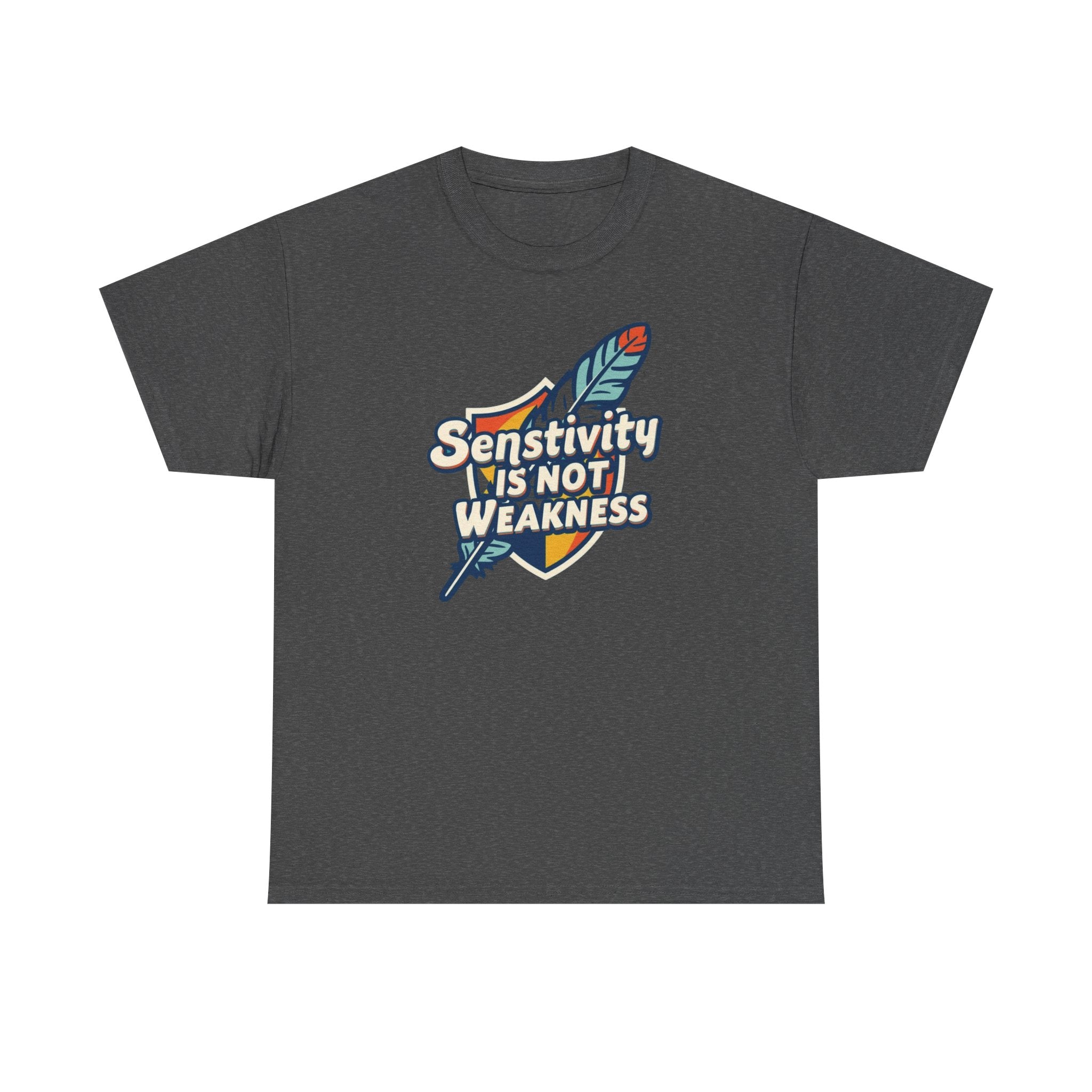 Sensitivity Is Not Weakness T-Shirt — Empathy Feather Graphic Tee