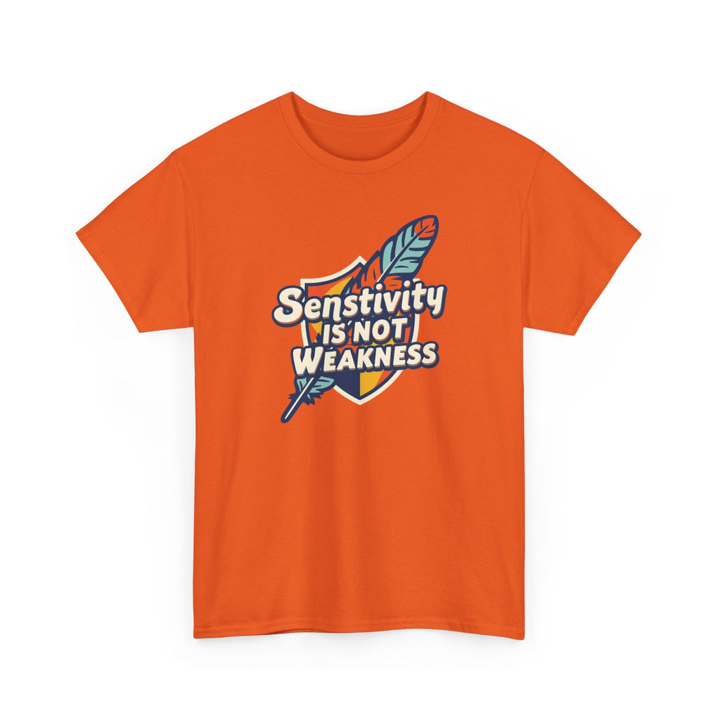 Sensitivity Is Not Weakness T-Shirt — Empathy Feather Graphic Tee