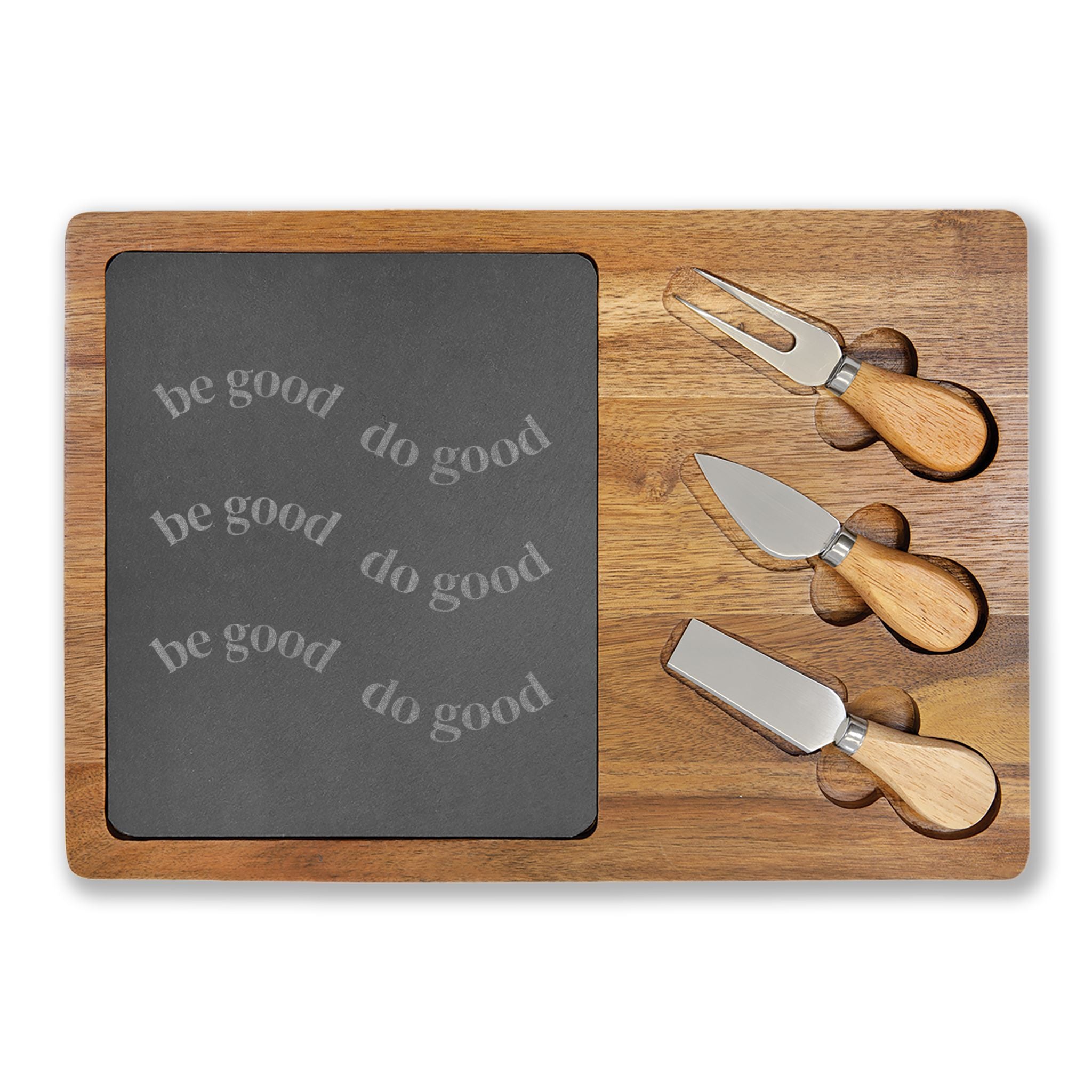 Engraved Charcuterie Board with Slate Round — "Be Good, Do Good"