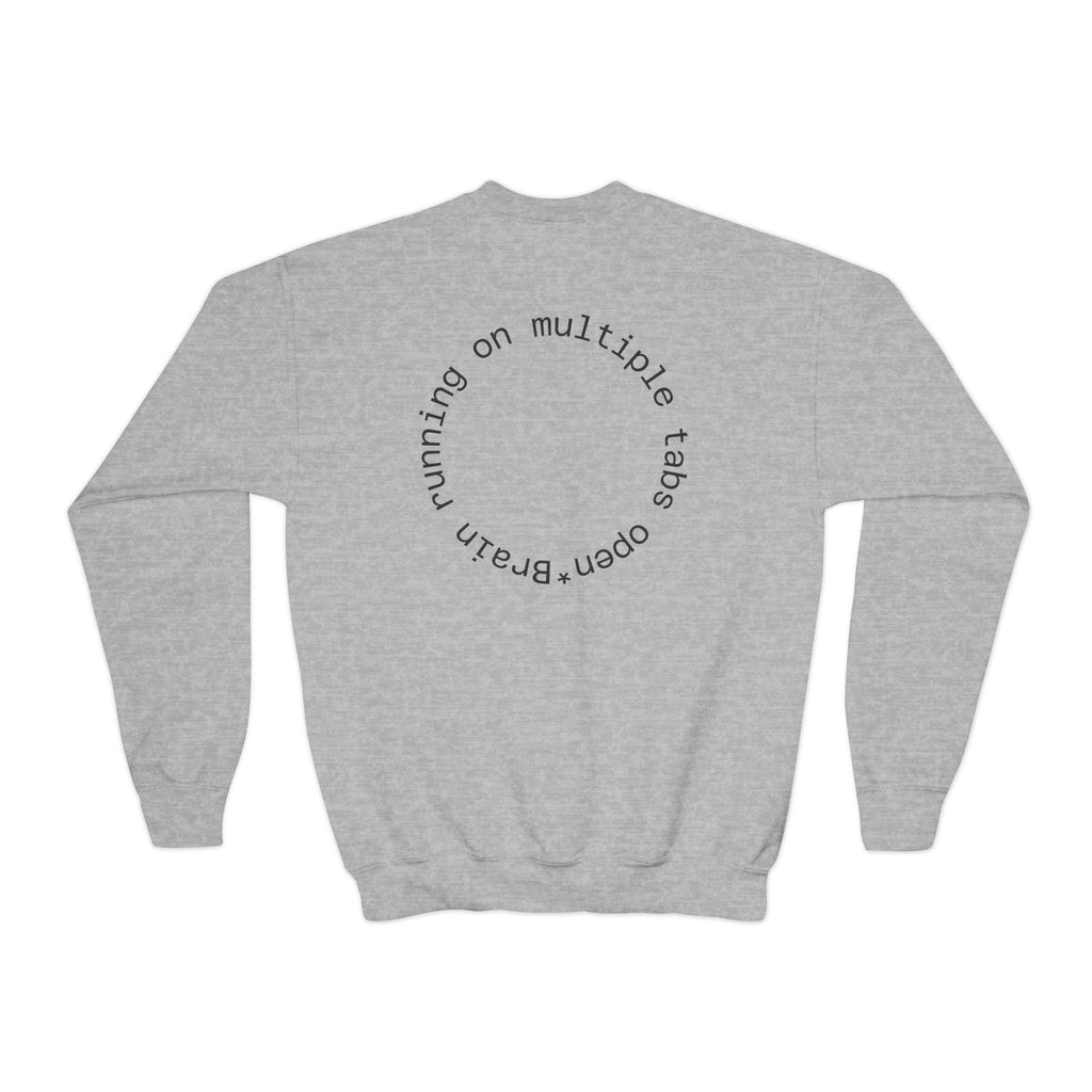 Youth Crewneck Sweatshirt — Autism Brain Graphic “Brain running on multiple open tabs”