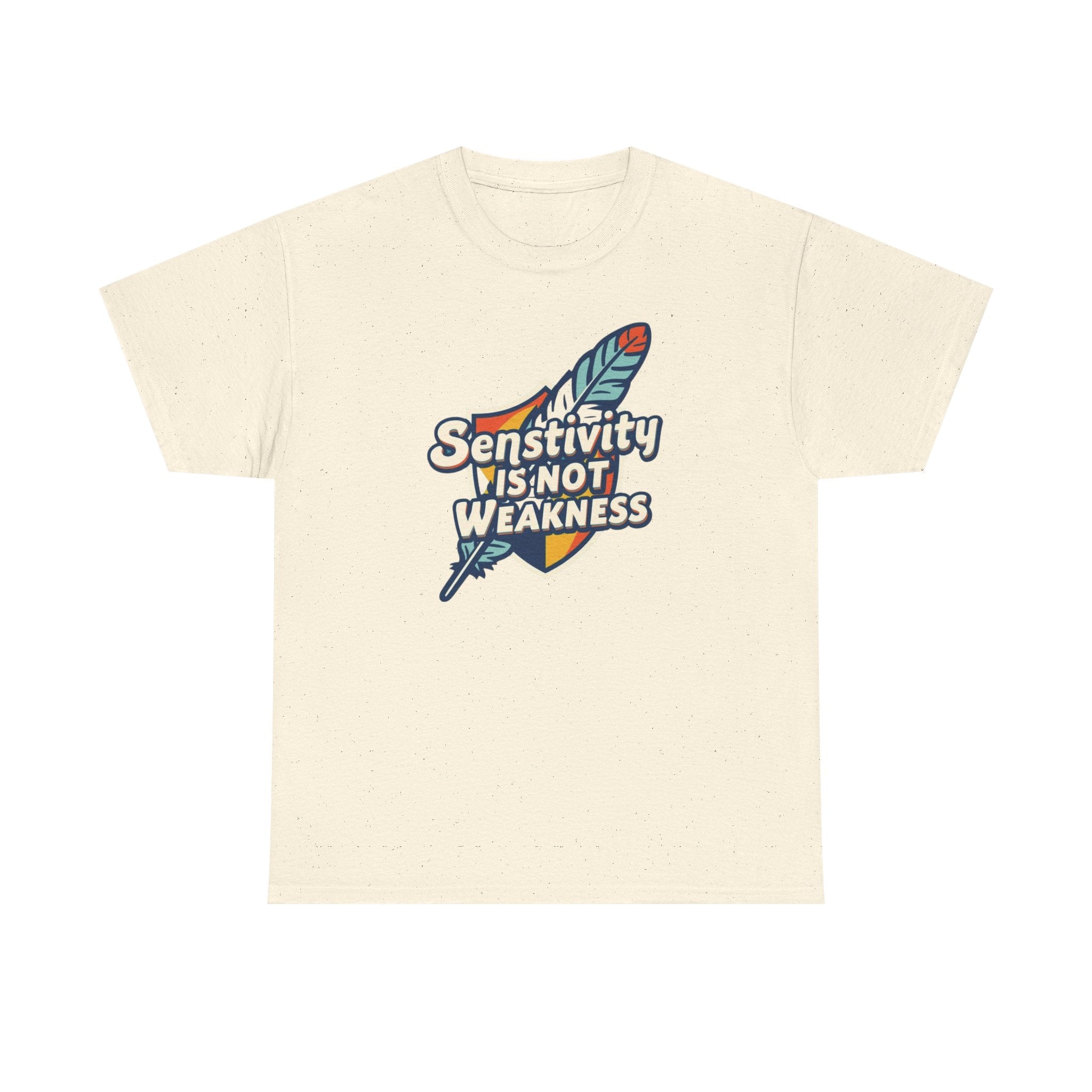 Sensitivity Is Not Weakness T-Shirt — Empathy Feather Graphic Tee