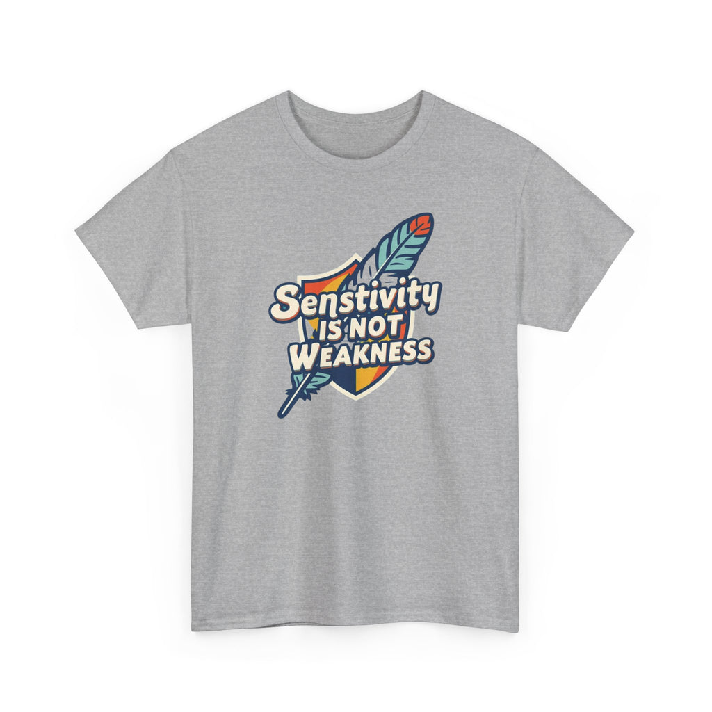 Sensitivity Is Not Weakness T-Shirt — Empathy Feather Graphic Tee