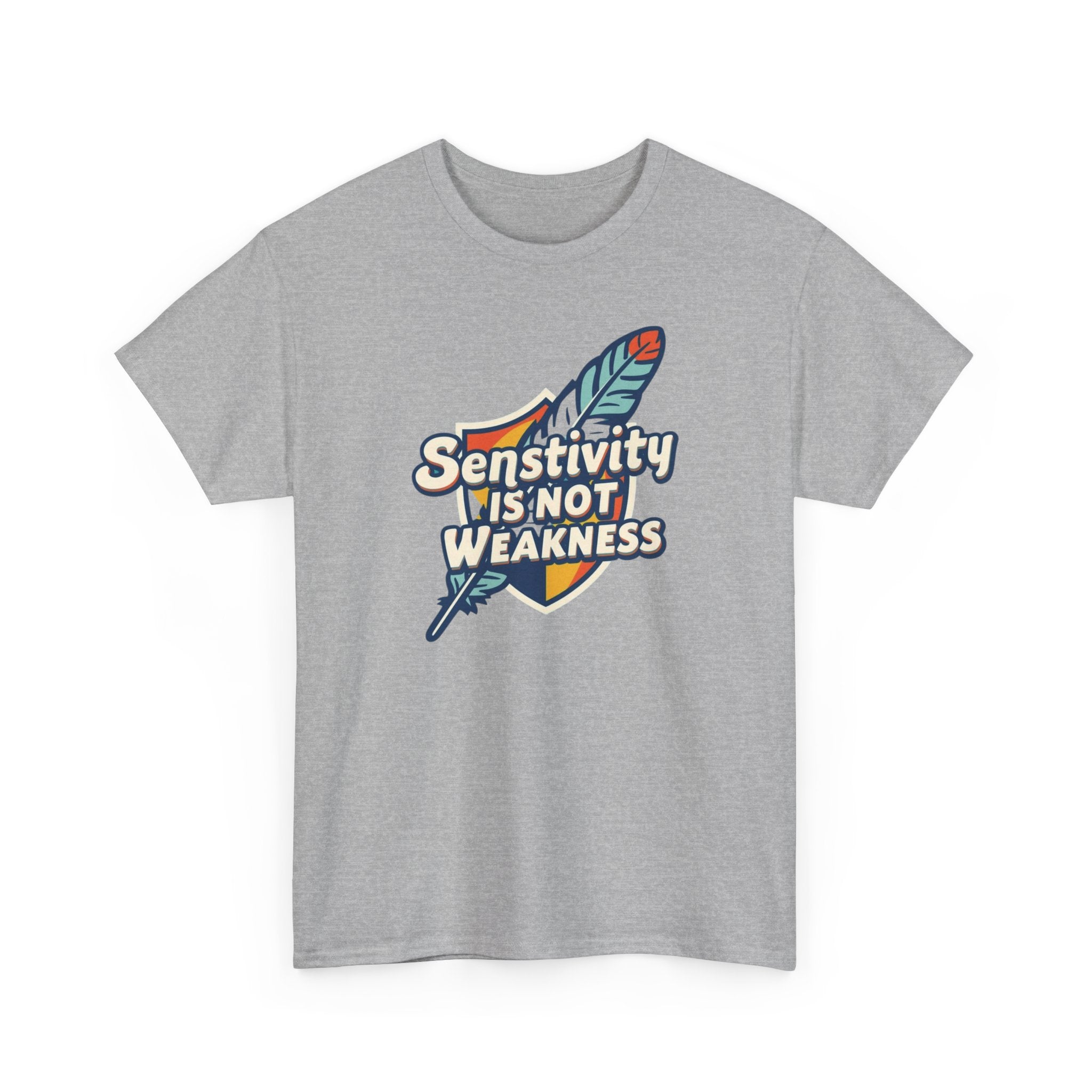 Sensitivity Is Not Weakness T-Shirt — Empathy Feather Graphic Tee